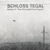 Schloss Tegal – Oranur III "The Third And Final Report"