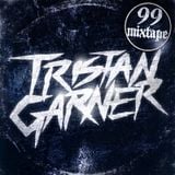 Tristan Garner - 99 Mixtape (01.08.2013)