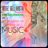 Hôtel BellaVista pres. CarlosDjMaster in: An Example Of Sound Is Music