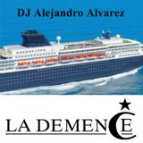La Demence Cruise 2014 - Selected and Mixed by Alejandro Alvarez