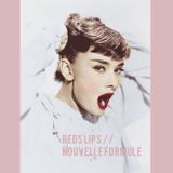 Red Lips // Nouvelle Formule #8