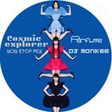perfume (COSMIC EXPLORER MIX) DJ MONKEE