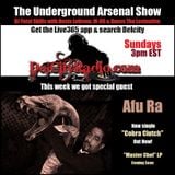 The Underground Arsenal Show with Special Guest Afu Ra