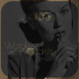 Wordless Vocalists