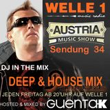 AUSTRIA MUSIC SHOW Sendung 34 Hosted and Mixed by Guenta K - Deep & House Mix
