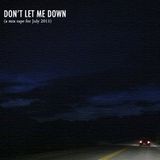 Don't Let Me Down (July 2011)