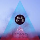 MadMoon #005 - Damscray