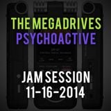 The Megadrives - Psychoactive Jam Session