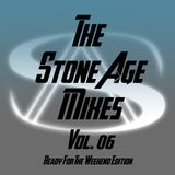 The Stone Age Mixes - Vol 06