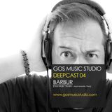 GOS MUSIC STUDIO DEEPCAST present BARBUR