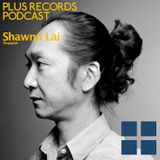 080: Shawnn Lai(Singapore) New DJ mix