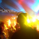 DANCEFLOOR MEMORIES BEFORE SUNRISE