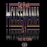 HOUSEMANIA 51by DJ REK JAN 25TH 2015