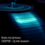 Rafa Alcantara - Deeper Vol.01 - Dj Mix Session 2014