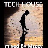 Tech house mixm By Mzozy