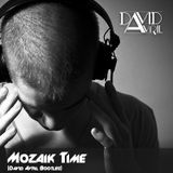 Michael Caflan & Alexandra Prince - Mozaik Time (David Avril Bootleg)