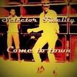 Selector Fidelity - Come to town