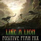 Positive Fyah - Like A Lion