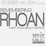 Remembering Rhoan WPB edition".….Live From Roxy's Rooftop (2014)