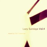 Lazy Sundays Vol. 4 mixed by The Timewriter April 2014