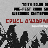 pre-fest radio show | cruel anagrams | festival chimeres 2014