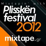 Mixtapin' with Plisskën Festival 2012
