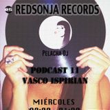 Redsonja Records Radio Podcast 11 Vasco Ispirian