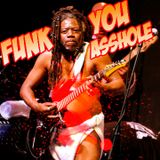 Funk You Asshole!
