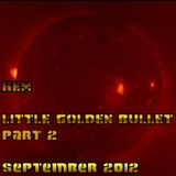 Little Golden Bullet - Part 2