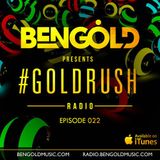 Ben Gold - GoldrushRadio 022