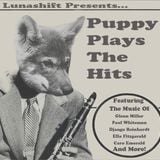 Lunashift Presents... Puppy Plays The Hits
