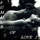 SUMMER OF LOVE 2