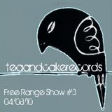 Free Range Show #3 (04/08/10)