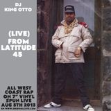 (Live) From Latitude 45 - All West Coast Rap 45s - August 5th 2013