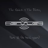 Hensley - The Quick & The Dirty Part III (da bassi years)