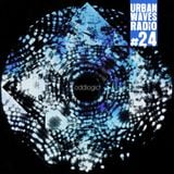 Urban Waves Radio 24 - oddlogic