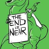 The world may be ending, but at least you'll have this podcast!