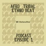 Afro-Tribal Podcast #1