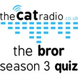 The BROR Season 3 Quiz