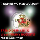 TREND DEEP #25 dj set TOMMY BOCCUTO 20-10-13 show radio
