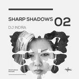 Dj Indra - Sharp Shadows 02