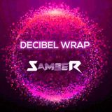 DJ Sameer - Decibel Wrap Wave 7