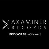 Axaminer Podcast 09 - Ohrwert
