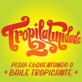 Tropilatinidade 2