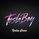 Tesla Boy Radioshow #70