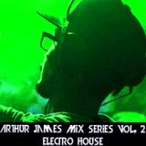 Arthur James Mix Series Vol. 2 Electro House