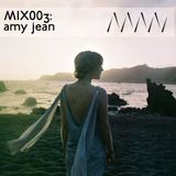 ManMakeMusic Mix003 - Amy Jean