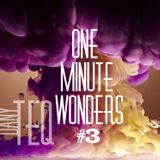 Dany Teq @ One_Minute_Wonders 3 @