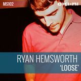 LOOSE by Ryan Hemsworth