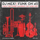 Funk On 45 - Live at The Tower, San Diego